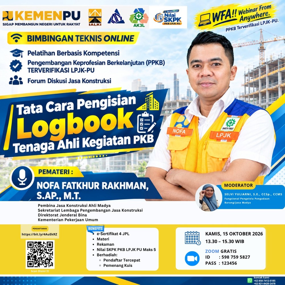 Bimbingan Teknis Online, Pelatihan Berbasis Kompetensi, Pengembangan Keprofesian Berkelanjutan (PKB) LPJK-PU : FORUM DISKUSI JASA KONSTRUKSI 
Ahli Manajemen Proyek SKKNI No. 035 Tahun 2022
Unit Kompetensi : F.71MPK00.007.01